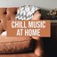 Chill Music At Home