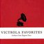 Victrola Favorites: Artifacts From Bygone Days