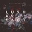 Lush Artifact (DATA039)