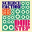 Science Faction: Dubstep