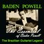 The Essential Of Baden Powell Masterpieces (The Brazilian Guitarist Legend)