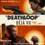 Deathloop: Déjà Vu (Original Trailer Soundtrack)