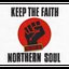 Keep The Faith The Best Of Northern Soul