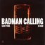 Badman Calling (feat. XO Man)