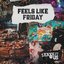 Feels Like Friday
