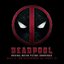Deadpool (Original Motion Picture Soundtrack)