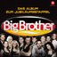 Big Brother - Das Album Zur Jubiläumsstaffel