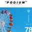 “PODIUM” EPISODE03 -RETROSPECTIVE-