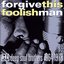 Forgive This Foolish Man - Hi Deep Soul Brothers 1964-1978