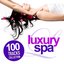 Luxury Spa (100 Tracks Finest Collection of Relaxing, Soothing and Inspiring Sounds)