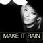 Make It Rain (As Heard In Sons of Anarchy) - Single