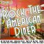 Rock The American Diner Volume 2