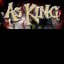 As King