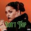 Don't Trip