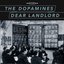 The Dopamines / Dear Landlord