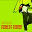 Right Here, Right Now (feat. Taska Black) - Single