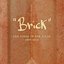 "Brick" The Songs of Ben Folds 1994-2012
