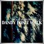 Dandy Don't Walk - EP