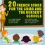20 French Songs for the Cribs and the Nursery Schools (Children Songs and Lullabies)