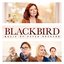 Blackbird (Original Motion Picture Soundtrack)