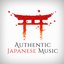 Authentic Japanese Music (Traditional Songs and Melodies from Japan)