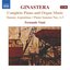 Ginastera: Complete Piano And Organ Music