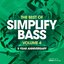 The Best of Simplify Bass: Vol. 4