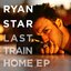 Last Train Home (EP)