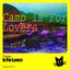Is For Lovers