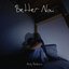 Better Now - Single