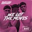 We Got the Moves (RIOT Remix)