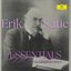 Erik Satie - Essentials: Gymnopédies & Gnossiennes