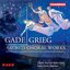 Grieg / Gade: Sacred Choral Works