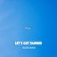Let's Get Tanned - Single