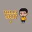 Talk Shit