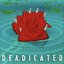 Deadicated
