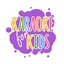 KARAOKE FOR KIDS