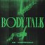 Body Talk (feat. Clementine Douglas) - Single
