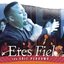 Eres Fiel