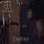 Better