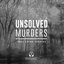 Unsolved Murders: True Crime Stories