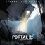 Portal 2 Soundtrack: Songs to Test By