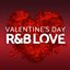 Valentine's Day - R&B Love