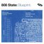 The Best of 808 State: Blueprint