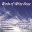 Winds Of White Noise