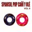 Spanish Pop Cañí Y Ole Vol 9