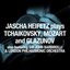 Jascha Heifetz plays Tchaikovsky, Mozart and Glazunov