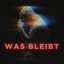 Was bleibt - Single