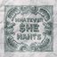 Whatever She Wants - Single