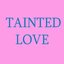 Tainted Love